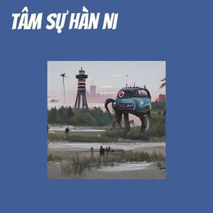 Tâm Sự Hàn Ni (Remastered 2024)