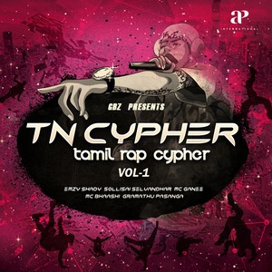 TN Cypher (Tamil Rap Cypher, Vol. 1)