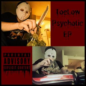 Psychotic EP (Explicit)