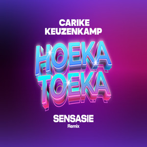 Hoeka Toeka (SENSASIE Remix)