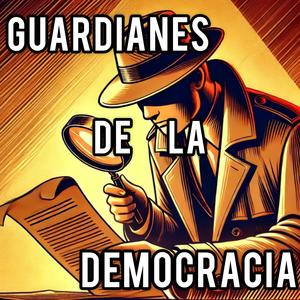 Guardianes de la democracia