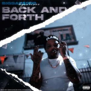 Back and Forth (feat. Big Sad 1900) [Explicit]