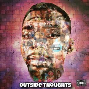 Outside Thoughts (Explicit)