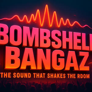 BOMBSHELL BANGAZ (DRIFT) (Explicit)