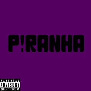 PIRANHA (Explicit)