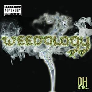 WEEDOLOGY (Explicit)