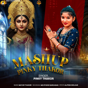 Mashup Pinky Thakor