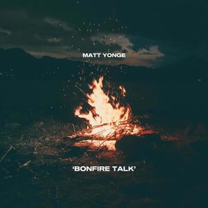 Bonfire Talk (Explicit)