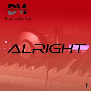 Alright(feat. Audley Reid)
