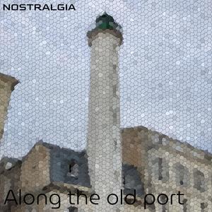 Along The Old Port