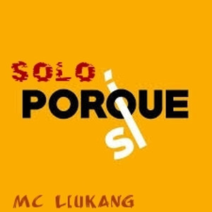 Solo por Que Si (Explicit)