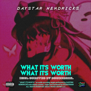 What Its Worth (Explicit)