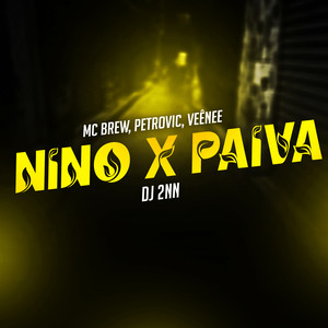 Nino X Paiva (Explicit)