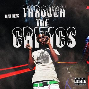 Through The Critics (Explicit)