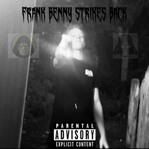 Frank Benny Strikes Back (Explicit)