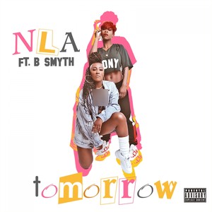 Tomorrow (feat. B. Smyth) [Explicit]