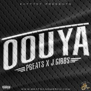 OOUYA (feat. J.Gibbs) [Explicit]