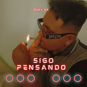 Sigo Pensando (Explicit)