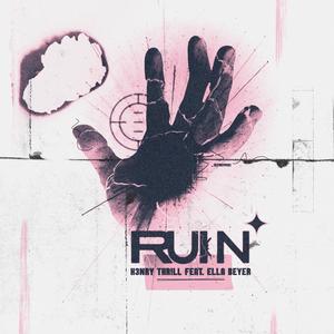 Ruin (feat. Ella Beyer)