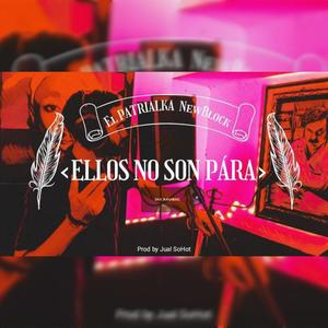 Ellos No Son Para (Explicit)