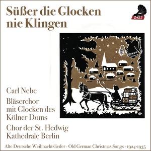Süßer die Glocken nie Klingen (Old german Christmas Songs 1924 - 1937)