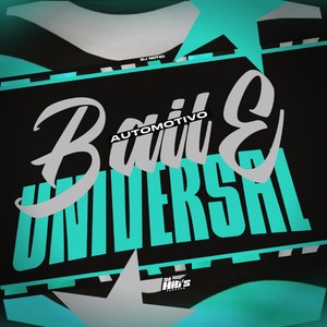 Automotivo Baile Universal (Explicit)