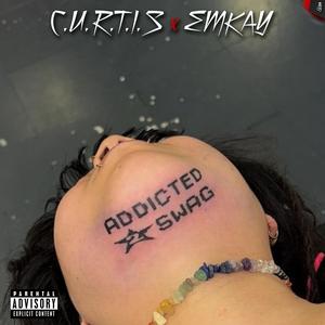 Addicted 2 swag (feat. Emkay) (Explicit)