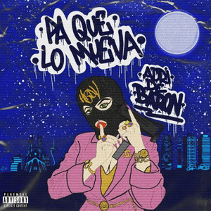 PA QUE LO MUEVA (Explicit)