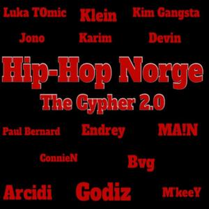 The Cypher 2.0 (feat. Klein, Endrey, Godiz, Kim Gangsta, Arcidi, Karim, Devin, M’keeY, ConnieN, MA!N, Paul Bernard, Jono, Luka T0mic & bVg) (Explicit)