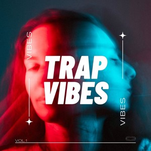 Trap Vibes, Vol. 1