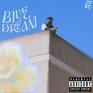 Blue Dream (Explicit)