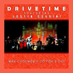 What You Won't Do for Love (Radio Edit)