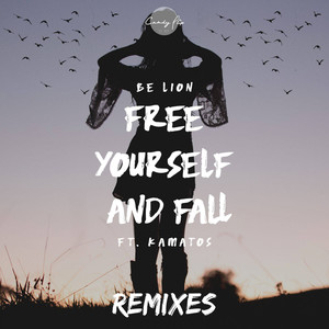 Free Yourself and Fall (Remixes)