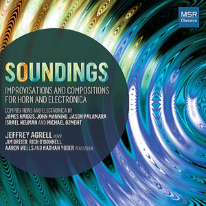 Soundings - Improvisations and Compositions for French Horn and Electronics