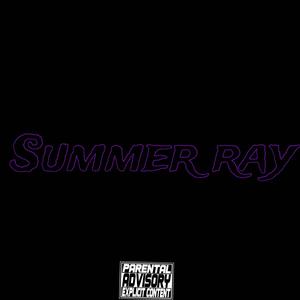 Summer ray (feat. LottaBands & Fivestargwop) [Explicit]