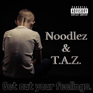Get out your feelings. (Explicit)
