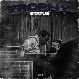 Trophy Status Freestyle (Explicit)
