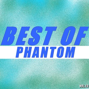 Best of phantom (Vol.13)