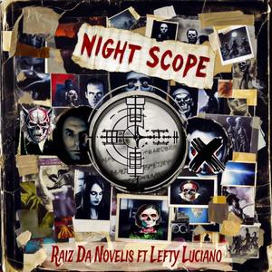 Night Scope (feat. LEFTY LUCIANO) (Explicit)