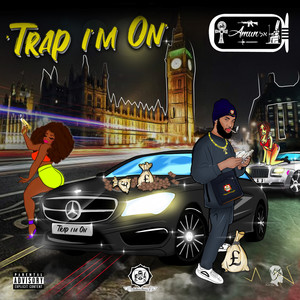 Trap Im On (Explicit)