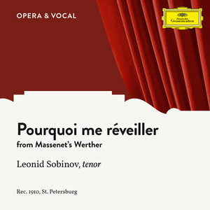 Werther - Pourquoi me réveiller (歌剧《维特》)