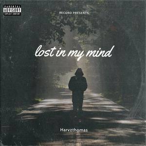 Lost in my Mind (Explicit)