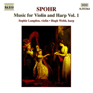 Spohr: Music for Violin and Harp, Vol. 1