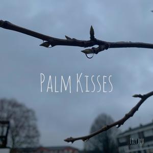Palm Kisses