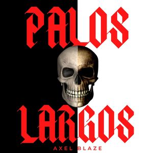 Palos Largos (Explicit)