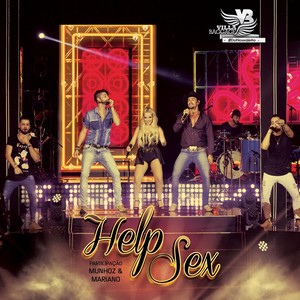 Help Sex (Ao Vivo) [feat. Munhoz e Mariano]