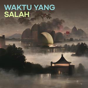 Waktu Yang Salah (Remix)