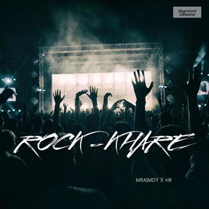 ROCK KHARE (feat. HR) [Explicit]