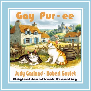 Gay Purr-ee (Original Soundtrack Recording)