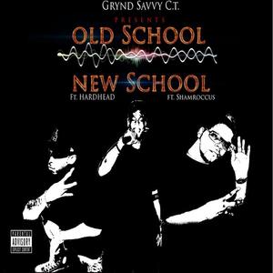 Old School New School (Explicit)